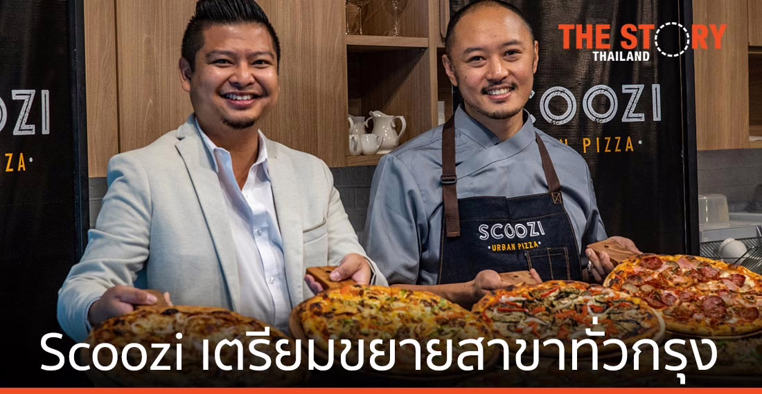 เดซติเนชั่น อีทส์ ปักธง พิซซ่า Scoozi เตรียมขยายสาขาทั่วกรุงเทพ