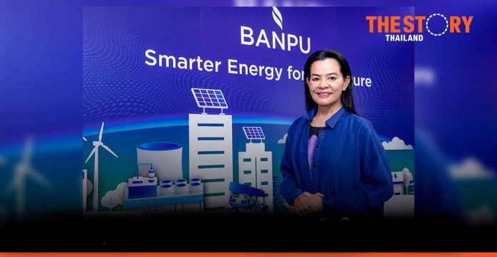 Banpu continues the business in accordance with the Greener & Smarter strategy