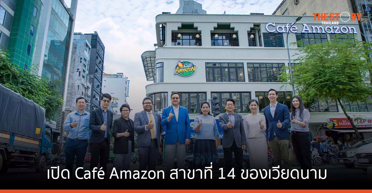 OR เดินหน้าบุกตลาดกาแฟเวียดนาม เปิด Café Amazon สาขาที่ 14 ที่นครโฮจิมินห์