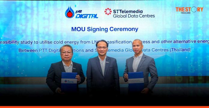 PTT Digital signs MOU with STT GDC Thailand for feasibility study to utilise cold energy from LNG regasification process