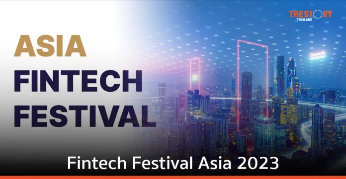 Fintech Festival Asia 2023 เน้นบทบาทของ AI และระบบชำระเงินดิจิทัลสำหรับธุรกิจฟินเทค