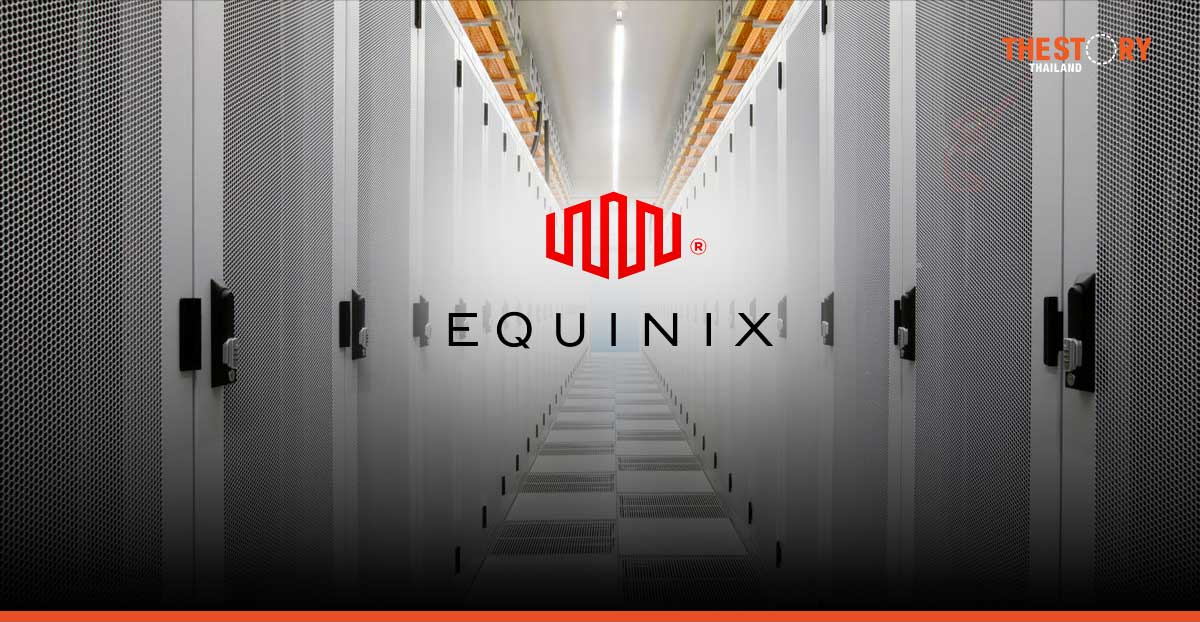 บีโอไอไฟเขียว Equinix ลงทุน 1.6 หมื่นล้านบาท ตั้ง Data Center แห่งใหม่ในไทยรองรับลูกค้า CLMVT