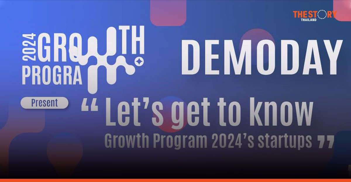 NIA เตรียมจัดงาน Demo Day โชว์ 20 ผลงานสตาร์ตอัพจากโครงการ Growth Program 2024