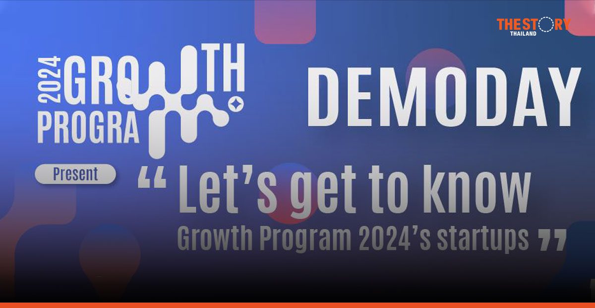 NIA เตรียมจัดงาน Demo Day โชว์ 20 ผลงานสตาร์ตอัพจากโครงการ Growth Program 2024 