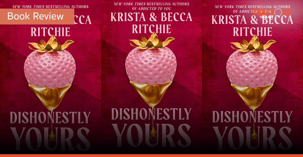 Dishonestly Yours เป็นของคุณอย่างไม่จริงใจ [Book Review]