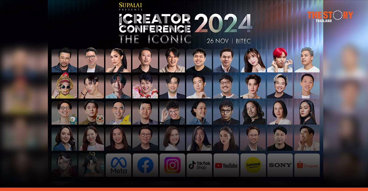 iCreator Conference 2024 Presented by SUPALAI ปลุกพลัง Iconic Creator ในตัวคุณ