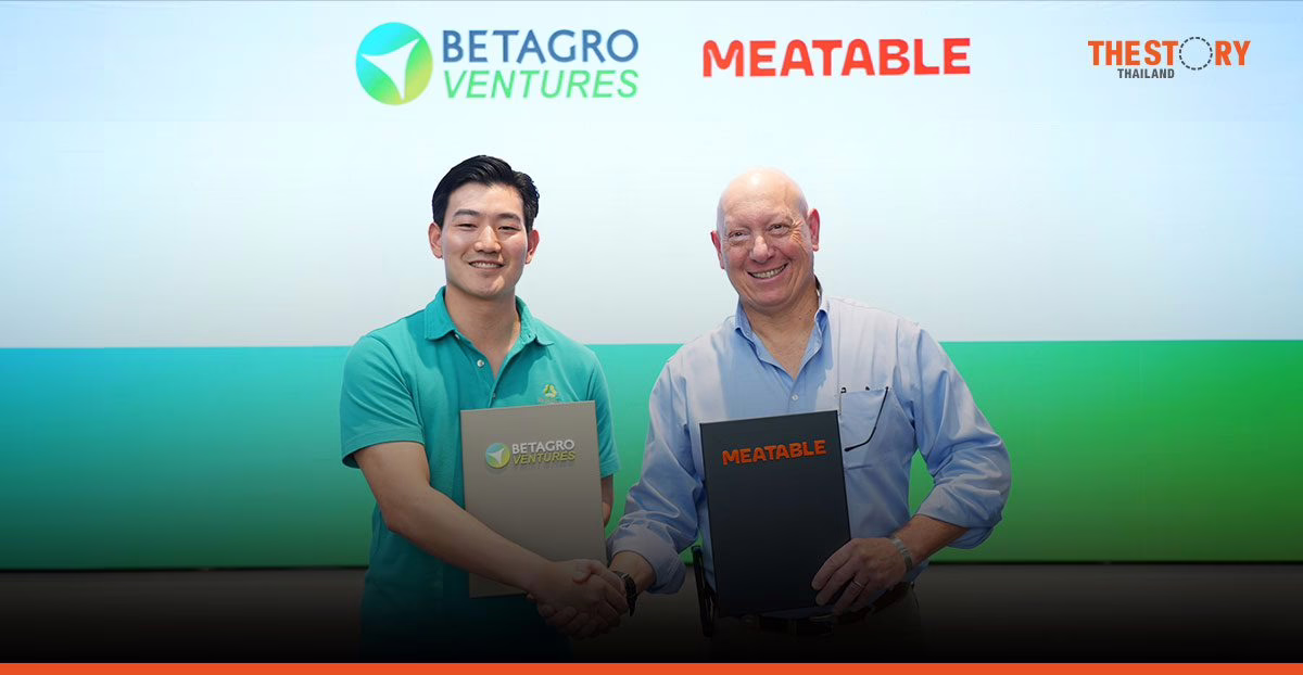 Betagro Ventures ร่วมลงทุนใน Meatable ผู้นำนวัตกรรมเนื้อสัตว์เพาะเลี้ยง