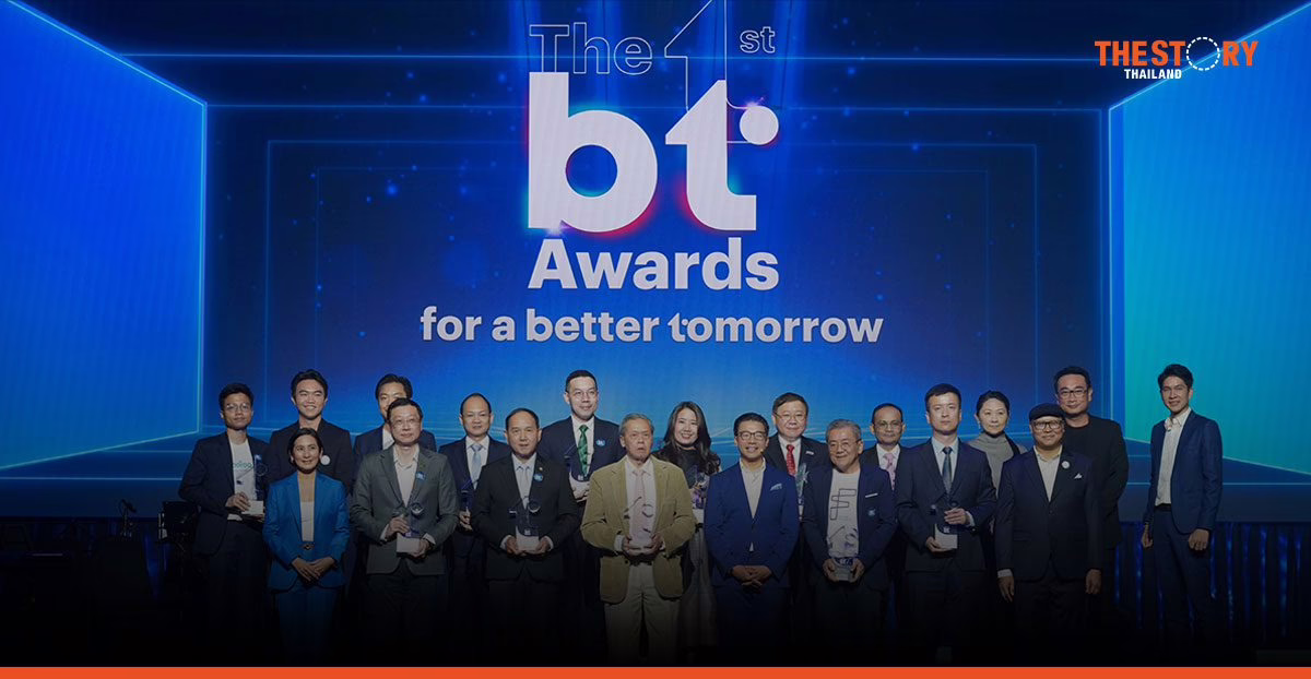 ครั้งแรกกับงาน ‘The 1st BT Awards’ เชิดชูผลงานของผู้สร้างการเปลี่ยนแปลงเพื่อสังคมไทย