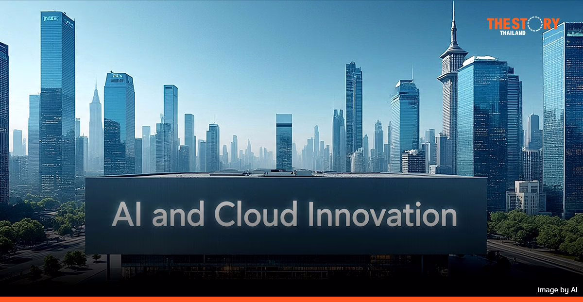 Empowering Thailand’s digital future with AI and Cloud innovation