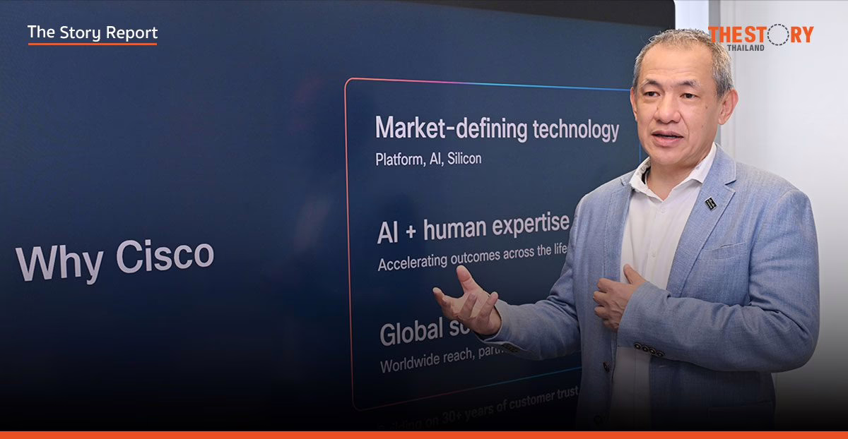 4 ทศวรรษ Cisco เดิมพันอนาคตบน ‘แพลตฟอร์ม’ ชี้ธุรกิจไทยต้องยกเครื่องรับมือ AI