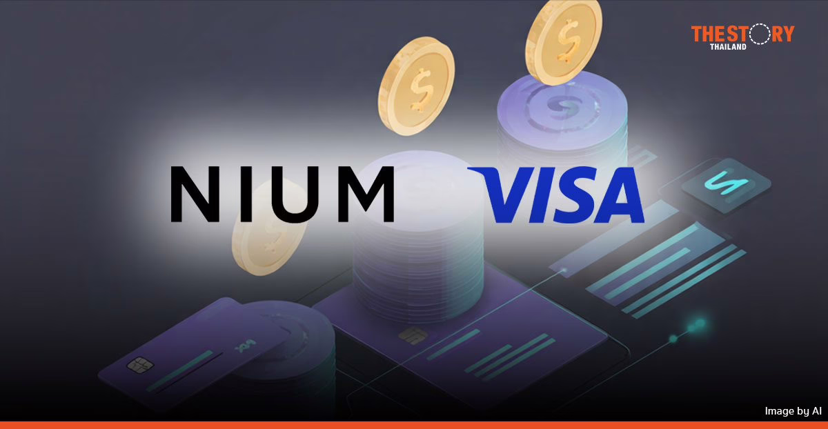Nium ผนึก วีซ่า นำร่องชำระเงินข้ามประเทศด้วย Stablecoin