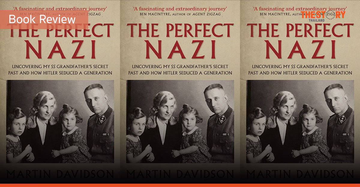 The Perfect Nazi: เมื่อคุณตาคือนาซี