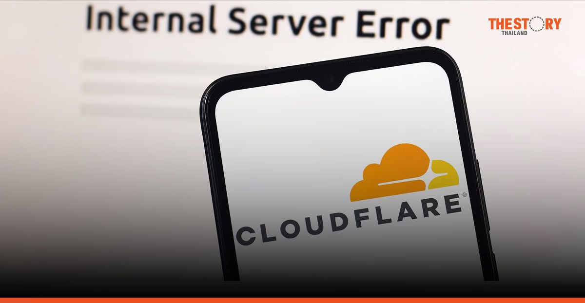 Cloudflare ล่มซ้ำ! สะท้อน ‘วิกฤติ’ ความเปราะบางอินเทอร์เน็ตโลก