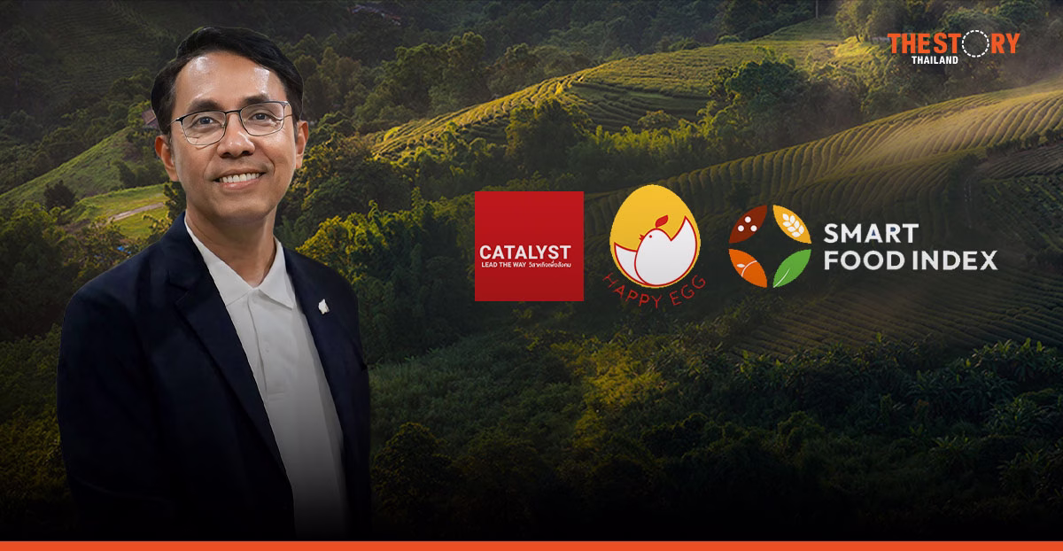 คะตะลิสต์ ปั้นไทยสู่ ‘Smart Food Hub’ ชูโมเดล Business Solution ยกระดับเศรษฐกิจด้วยจริยธรรม
