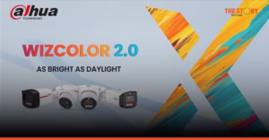 Dahua เปิดตัว WizColor 2.0 จับภาพแสงน้อย ชูเลนส์ F0.8 คมชัดทุกการเคลื่อนไหว